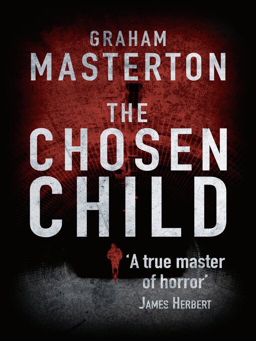Title details for The Chosen Child by Graham Masterton - Available